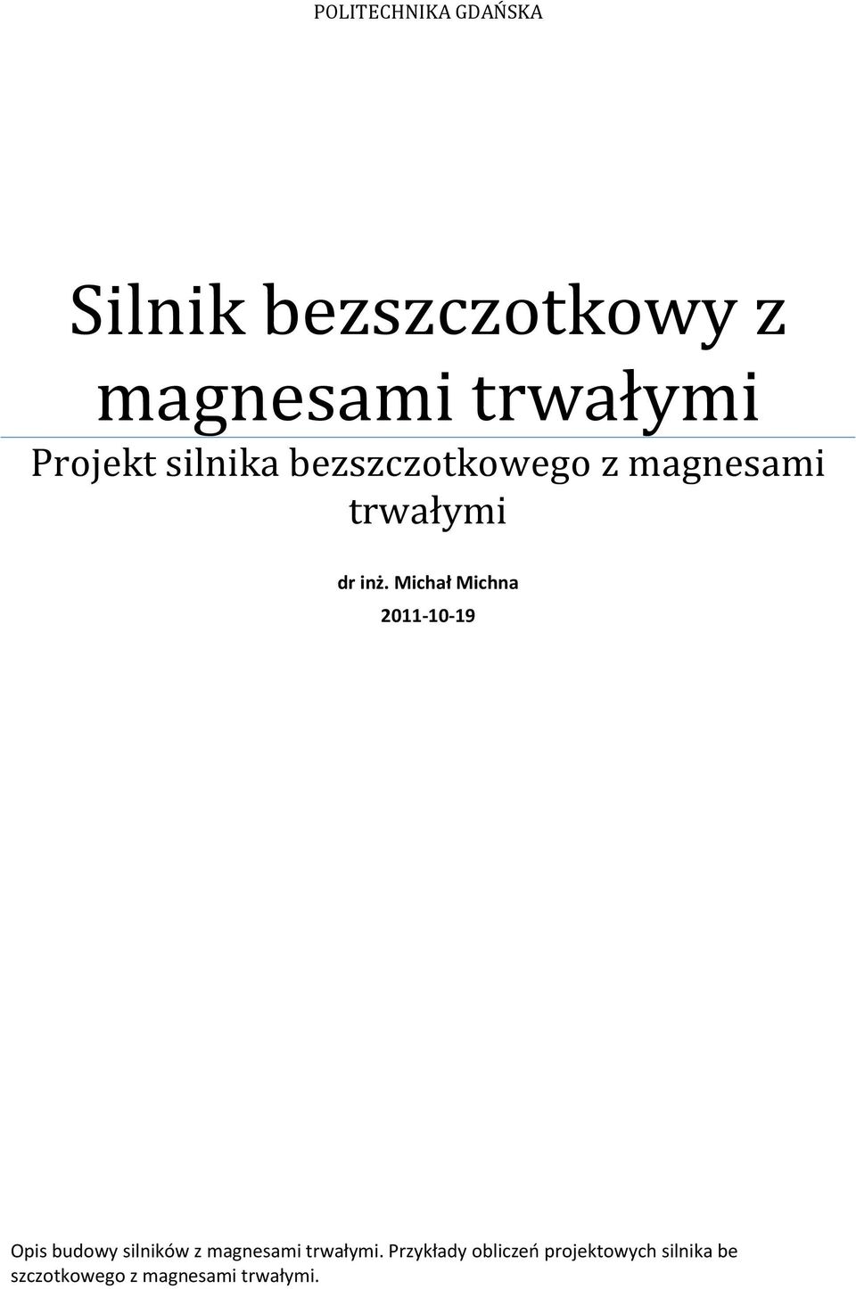 Michał Michna 211-1-19 Opis budowy silników z magnesami trwałymi.