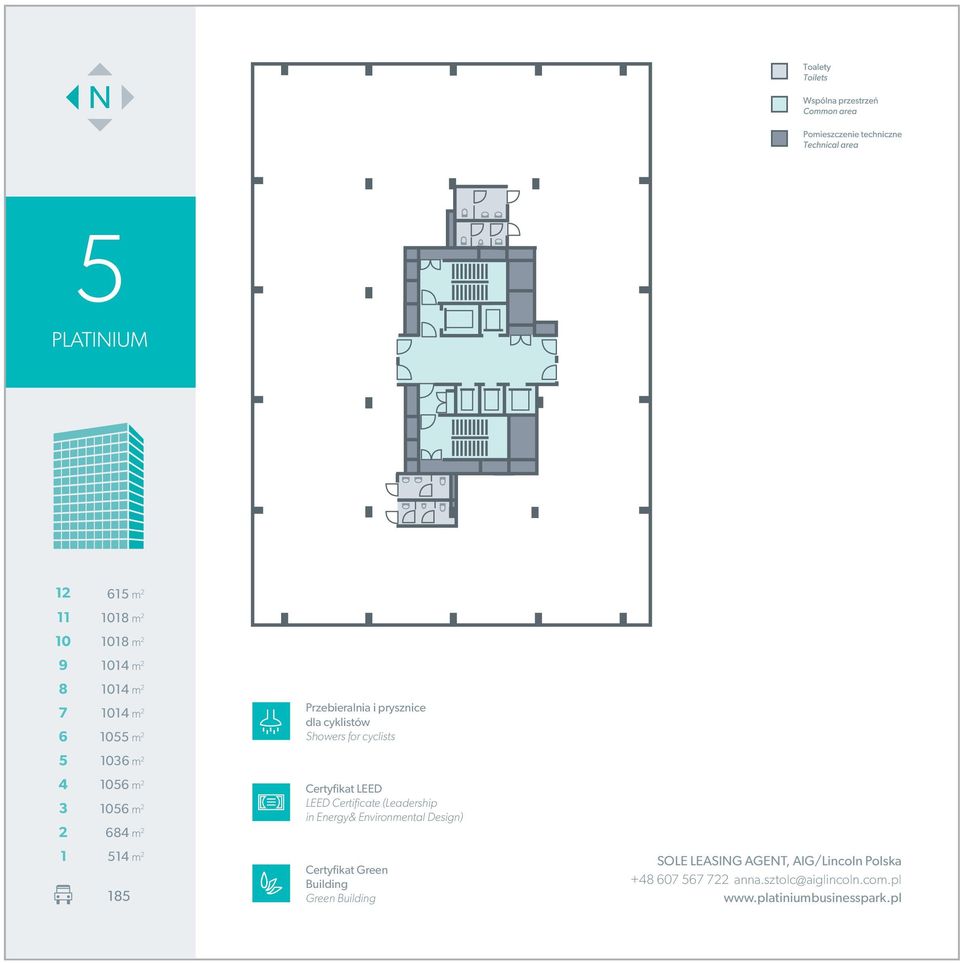 514 m 2 185 N Certyfikat LEED LEED Certificate (Leadership in Energy& Environmental Design) Certyfikat Green Building Green