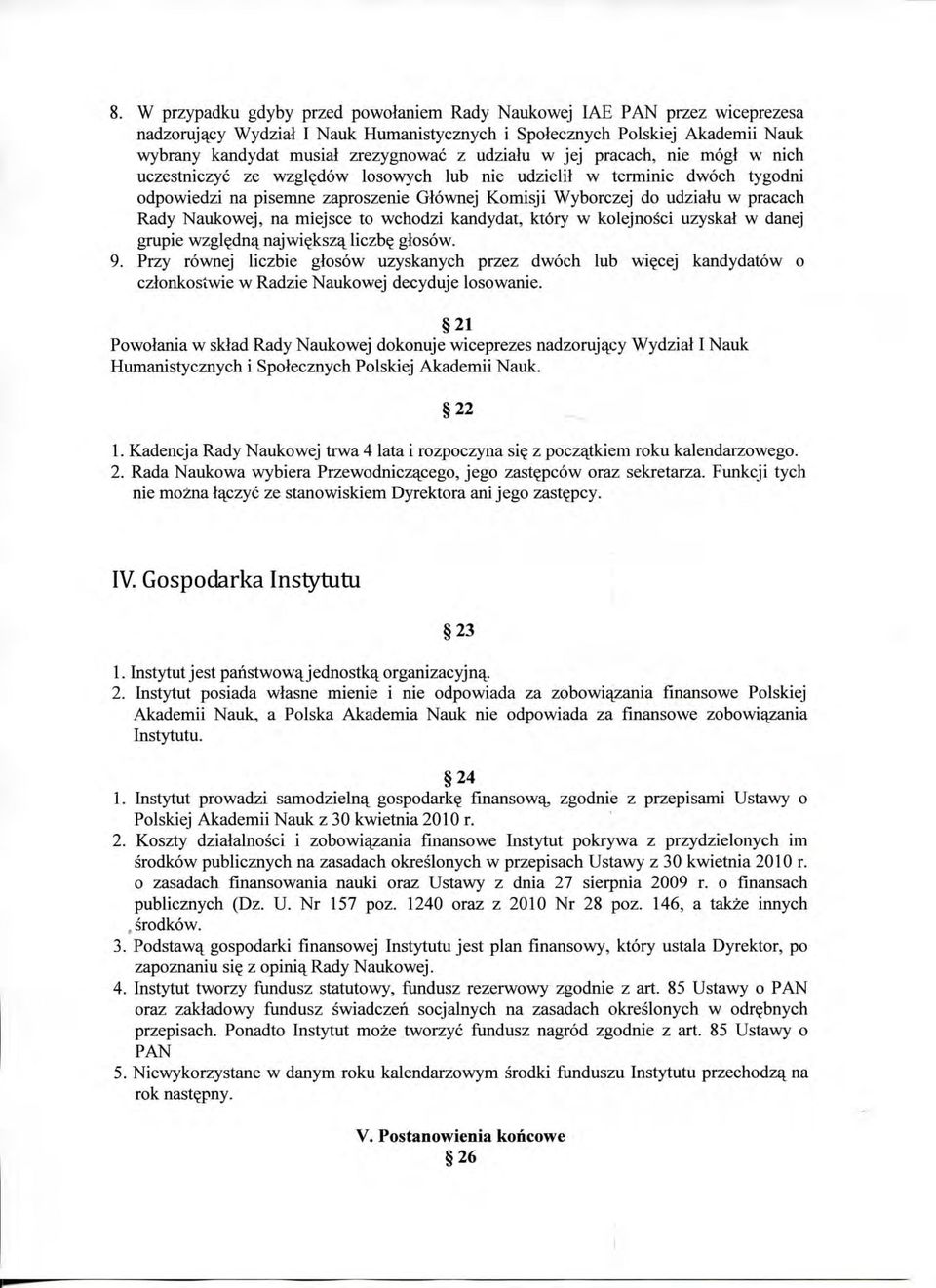 odpowiedzi na pisemne zaproszenie Gtownej Komisji Wyborczej do udziahi w pracach Rady Naukowej, na miejsce to wchodzi kandydat, ktory w kolejnosci uzyskal w danej grupie wzgl^dna^najwi^ksza^liczb?