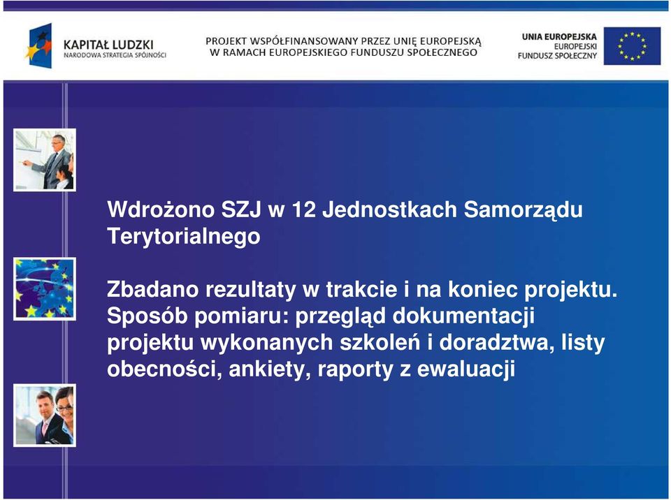 Sposób pomiaru: przegląd dokumentacji projektu wykonanych