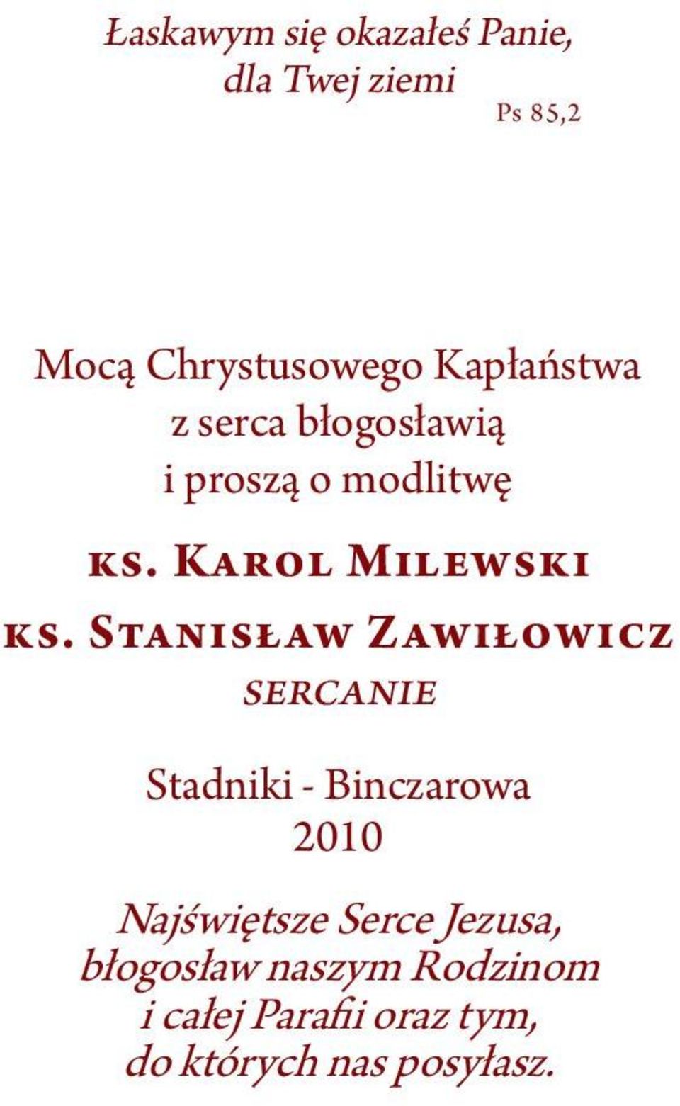 Stanisław Zawiłowicz sercanie Stadniki - Binczarowa 2010 Najświętsze Serce