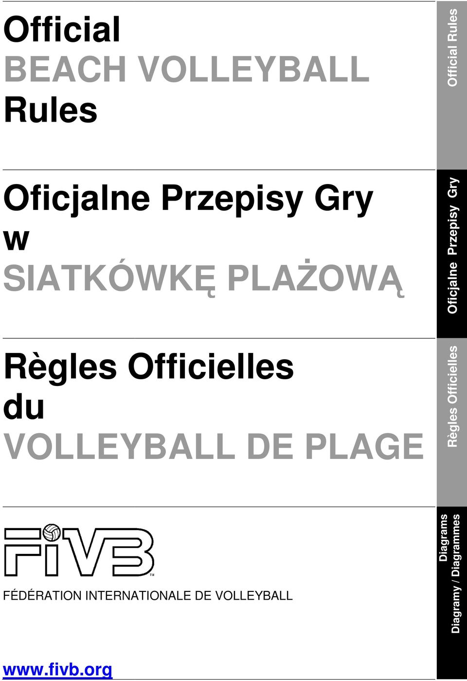 VOLLEYBALL DE PLAGE Oficjalne Przepisy Gry Règles Officielles