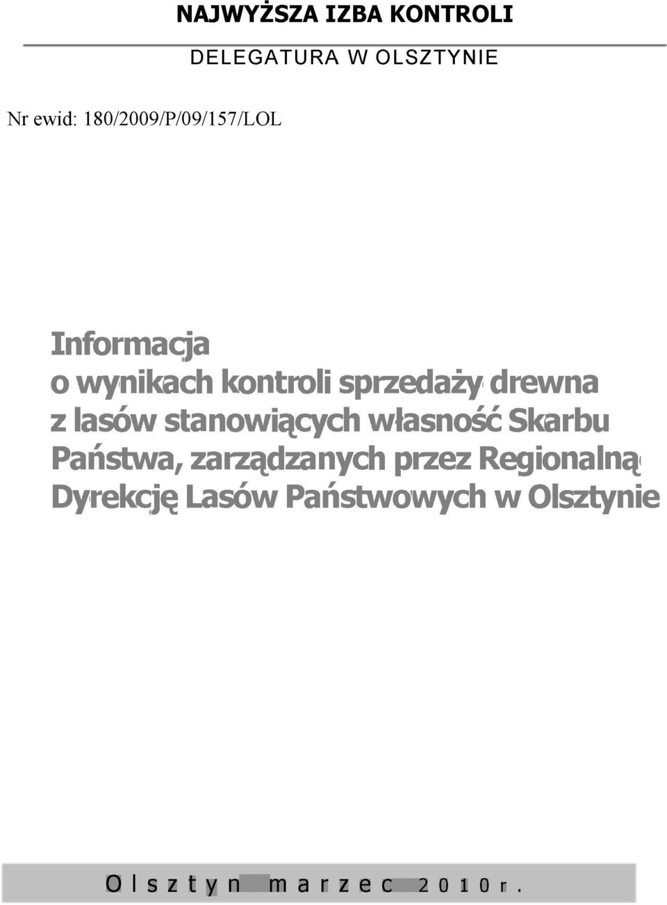 drewna z lasów stanowiących własność Skarbu Państwa, zarządzanych