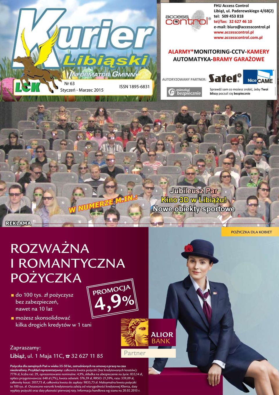 zł pożyczysz bez zabezpieczeń, nawet na 10 lat możesz skonsolidować kilka drogich kredytów w 1 tani PROMOCJA 4,9% POŻYCZKA DLA KOBIET Zapraszamy: Libiąż, ul.