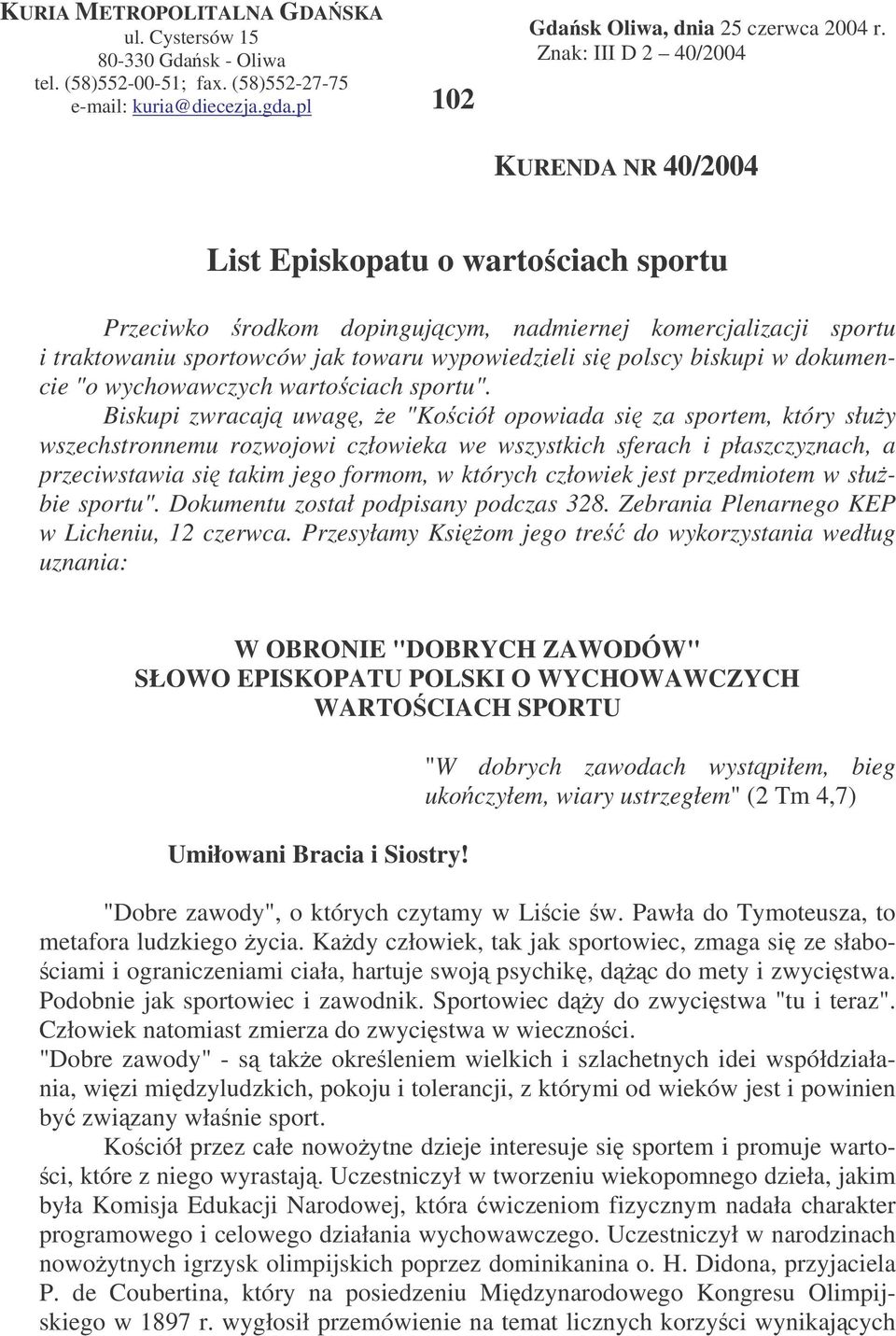 polscy biskupi w dokumencie "o wychowawczych wartociach sportu".