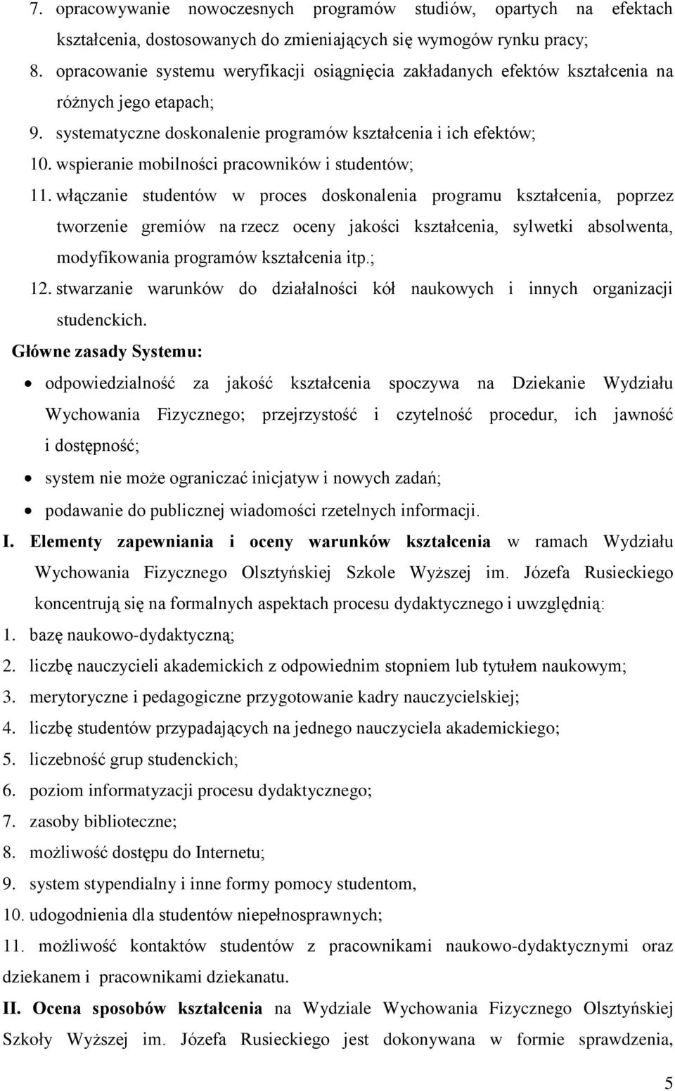 wspieranie mobilności pracowników i studentów; 11.