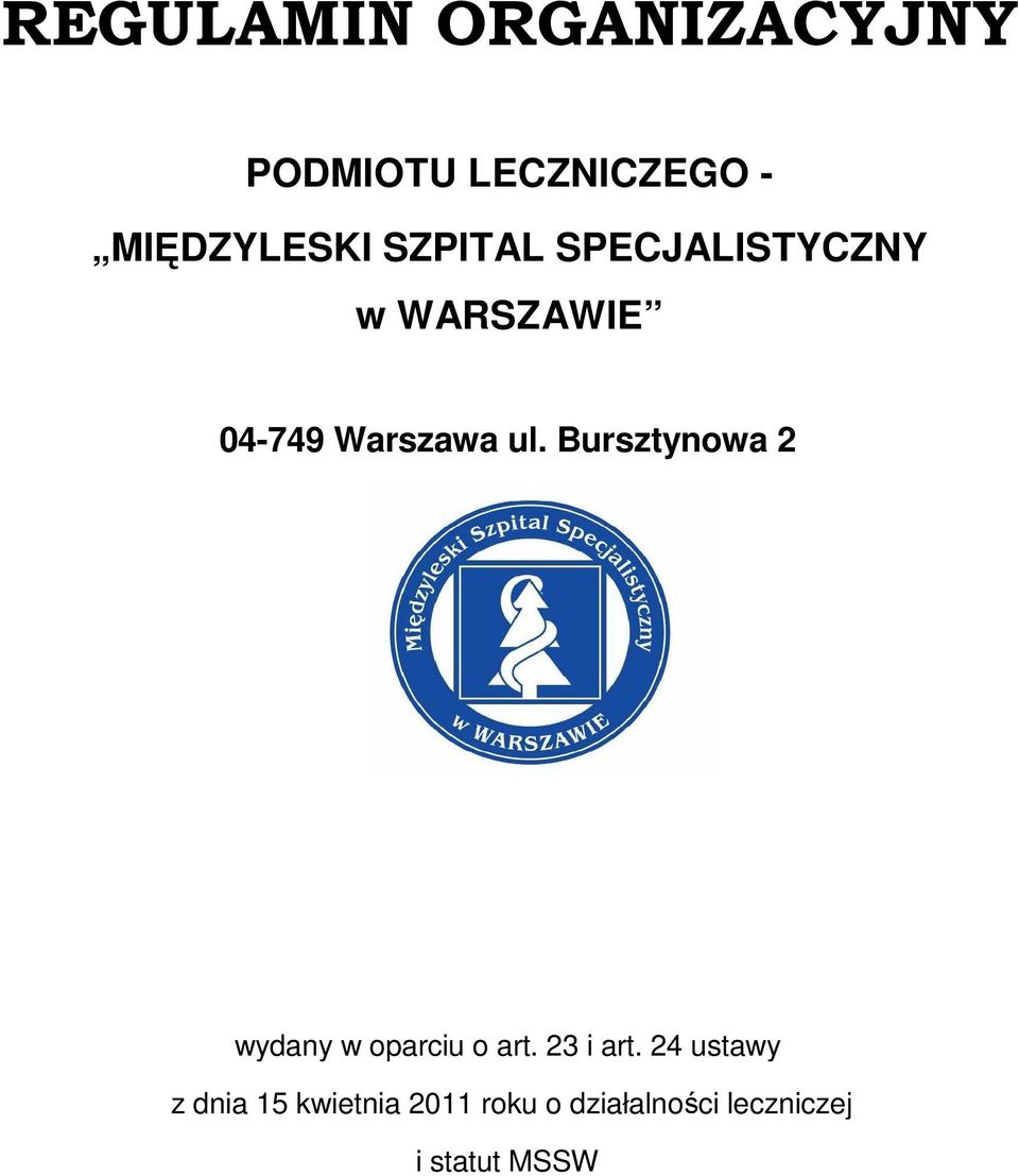 Bursztynowa 2 wydany w oparciu o art. 23 i art.