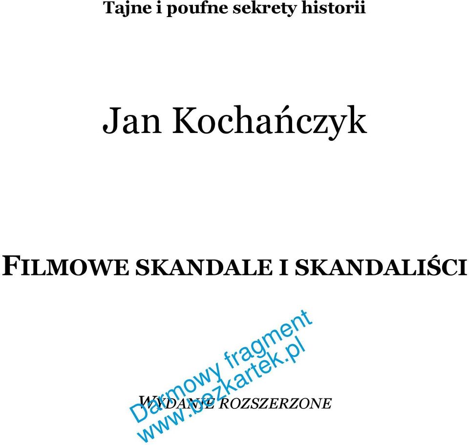 FILMOWE SKANDALE I