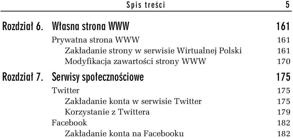 Wirtualnej Polski 161 Modyfikacja zawarto ci strony WWW 170 Rozdzia 7.