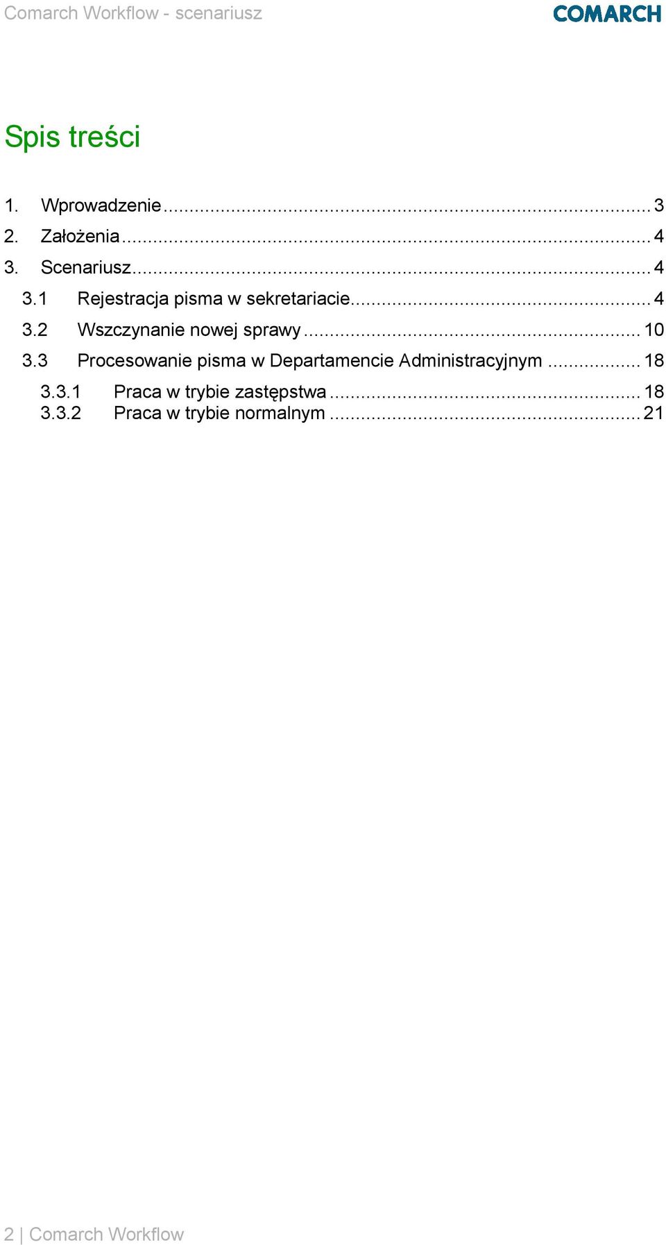 .. 10 3.3 Procesowanie pisma w Departamencie Administracyjnym... 18 3.3.1 Praca w trybie zastępstwa.