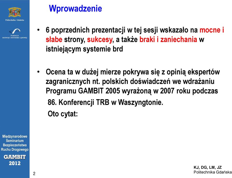 pokrywa się z opinią ekspertów zagranicznych nt.