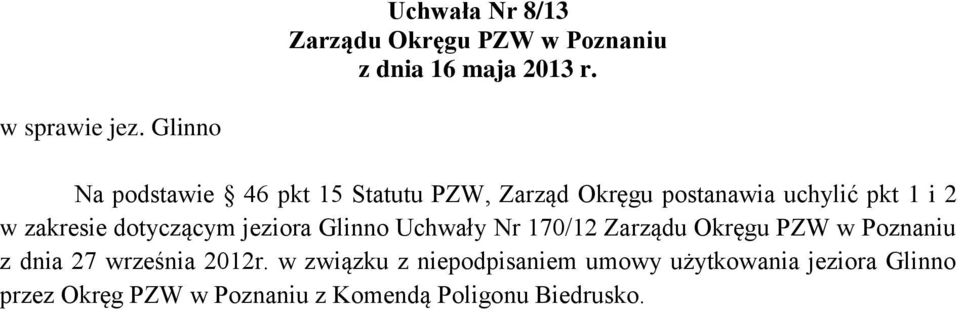 pkt 1 i 2 w zakresie dotyczącym jeziora Glinno Uchwały Nr 170/12 z dnia 27