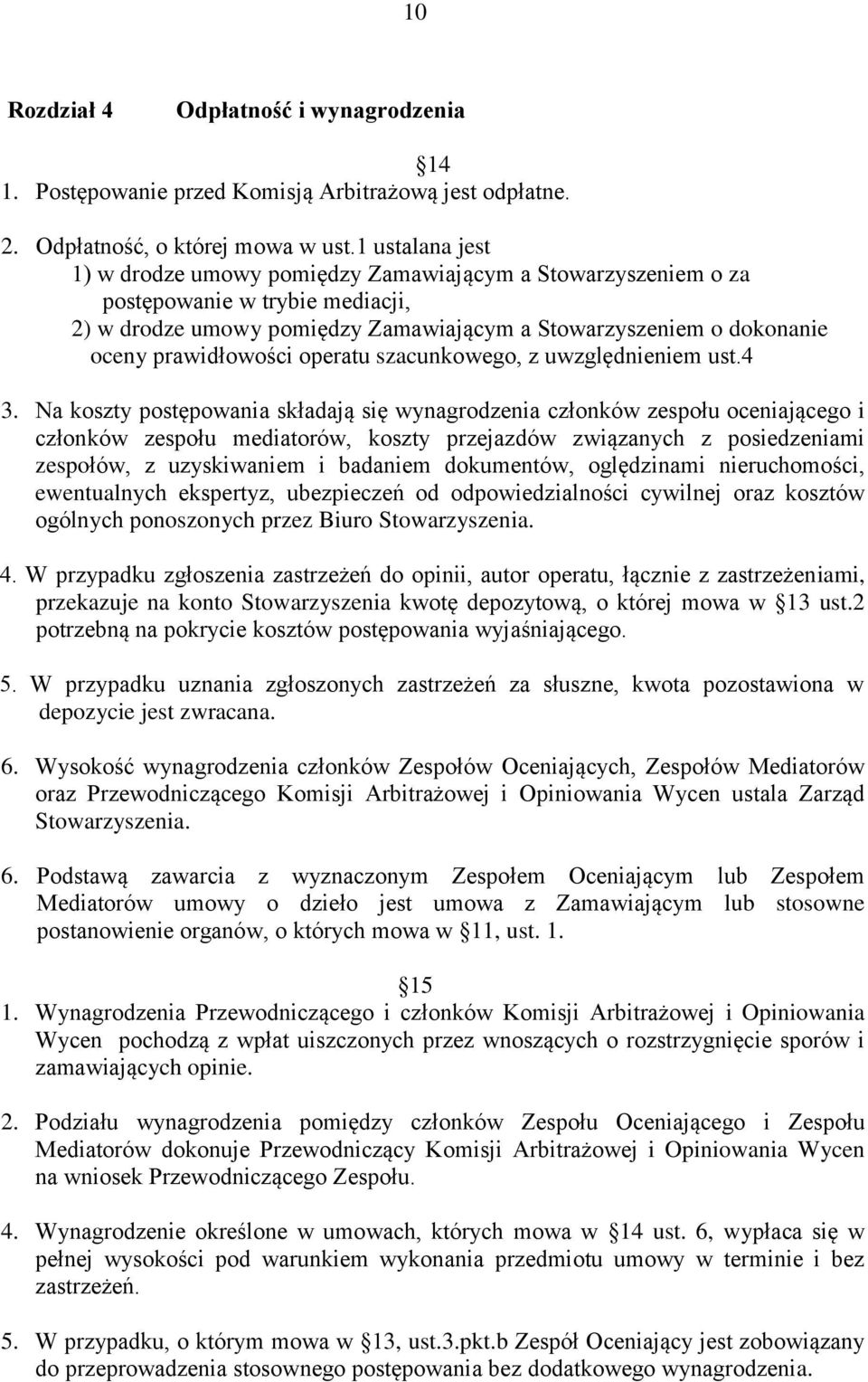 prawidłowości operatu szacunkowego, z uwzględnieniem ust.4 3.