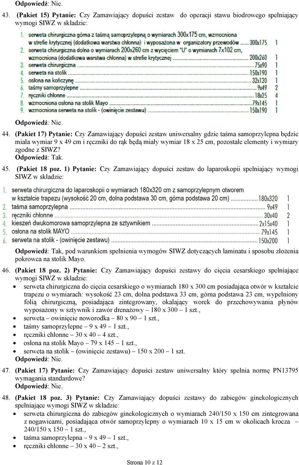 zgodne z SIWZ? 45. (Pakiet 18 poz.