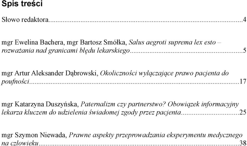 ..5 mgr Artur Aleksander Dąbrowski, Okoliczności wyłączające prawo pacjenta do poufności.