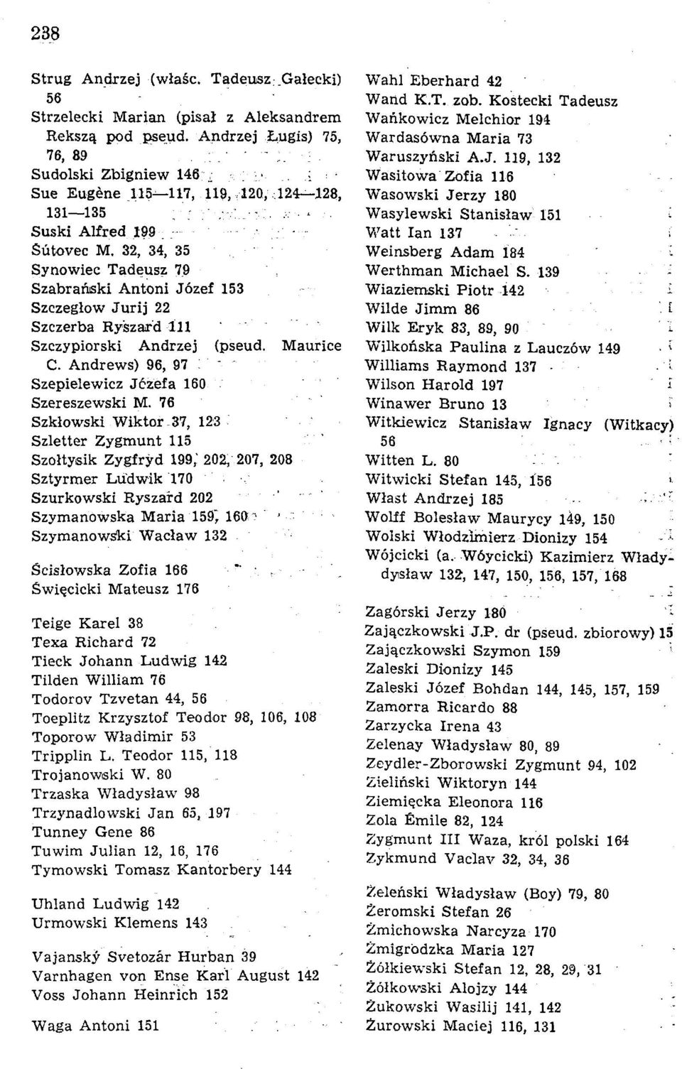 Andrews) 96, 97 " Szepielewicz Jozefa 160 Szereszewski M.