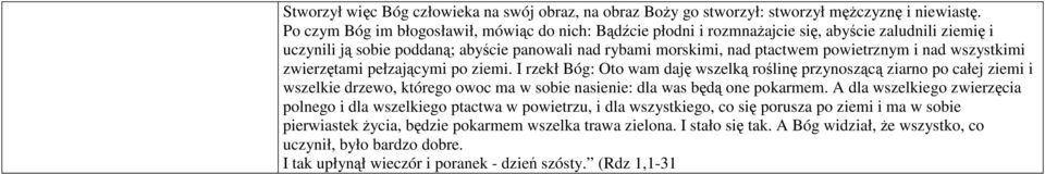 nad wszystkimi zwierzętami pełzającymi po ziemi.