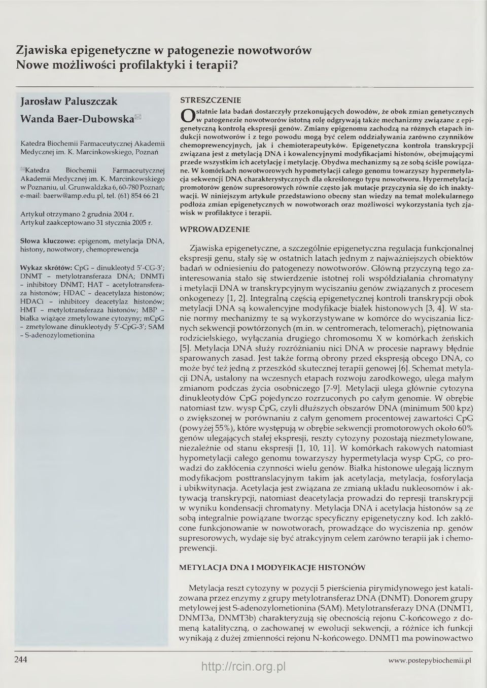 Grunwaldzka 6,60-780 Poznań; e-mail: baerw@amp.edu.pl, tel. (61) 854 66 21 Artykuł otrzymano 2 grudnia 2004 r. Artykuł zaakceptowano 31 stycznia 2005 r.