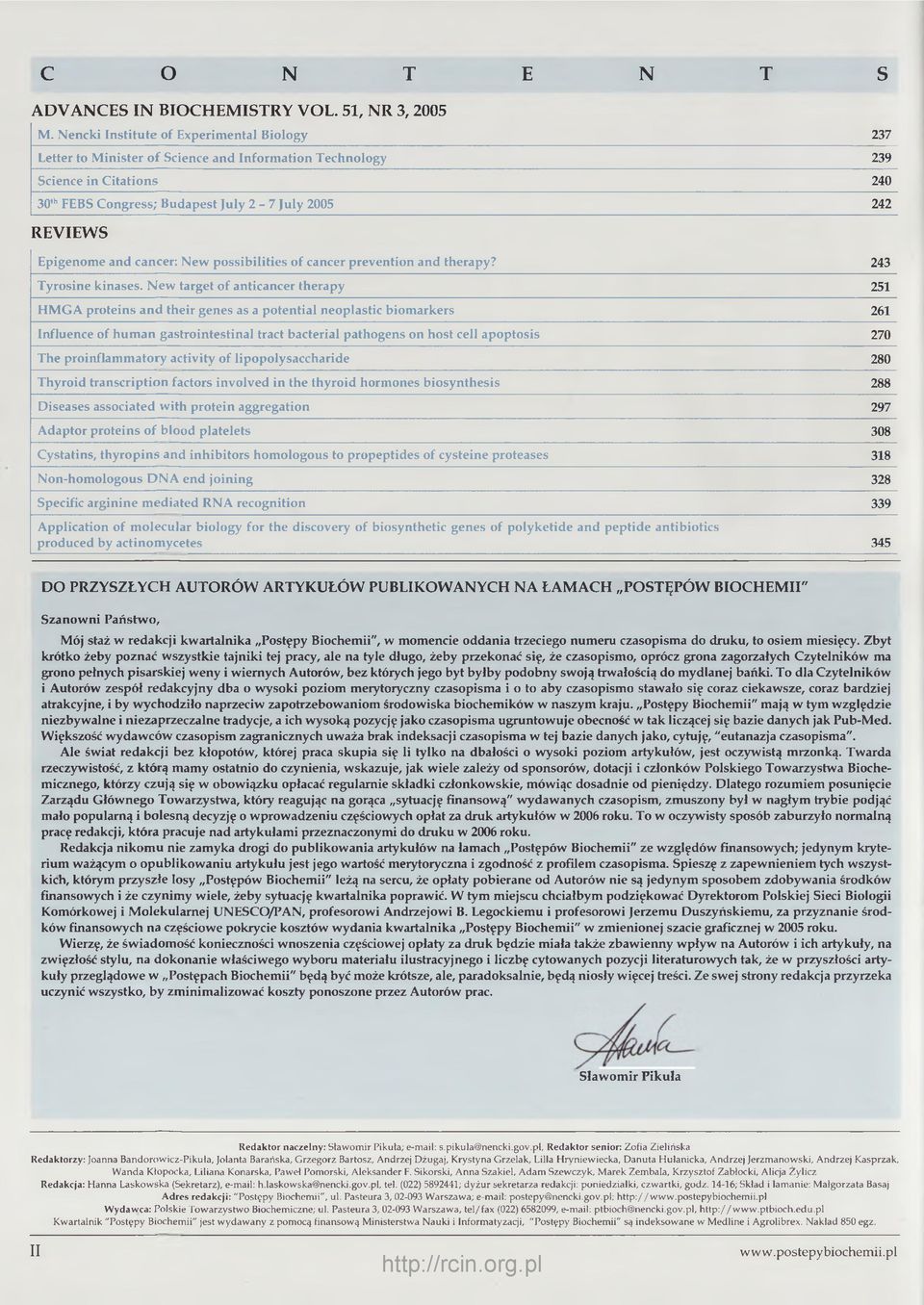 and cancer: New possibilities of cancer prevention and therapy? 243 Tyrosine kinases.