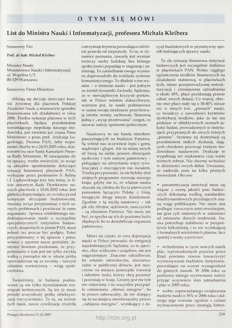 2006. Trudna sytuacja płacowa w tych placówkach, będąca przedmiotem wzrastającego niepokoju naszego środowiska, jest świetnie już znana Panu Ministrowi z pism prof.