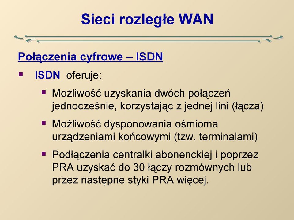 ośmioma urządzeniami końcowymi (tzw.