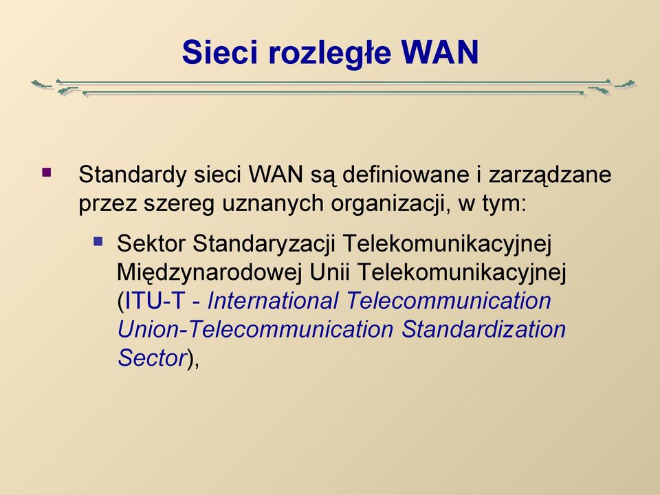 Telekomunikacyjnej Międzynarodowej Unii Telekomunikacyjnej