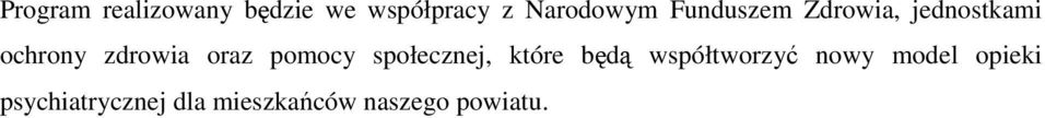 pomocy społecznej, które będą współtworzyć nowy model