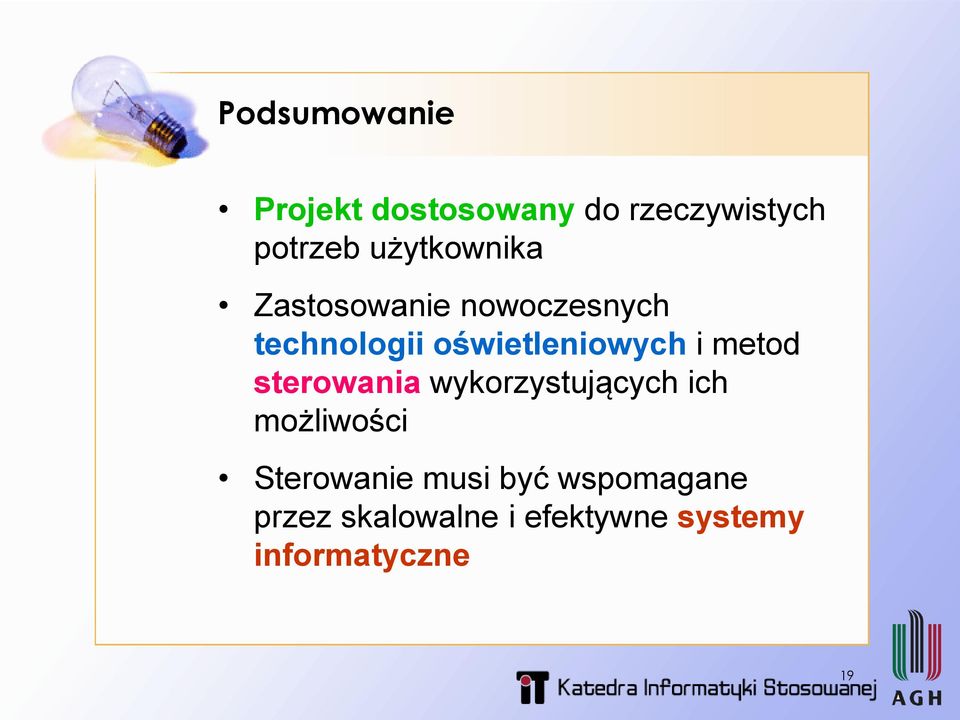 oświetleniowych i metod sterowania wykorzystujących ich