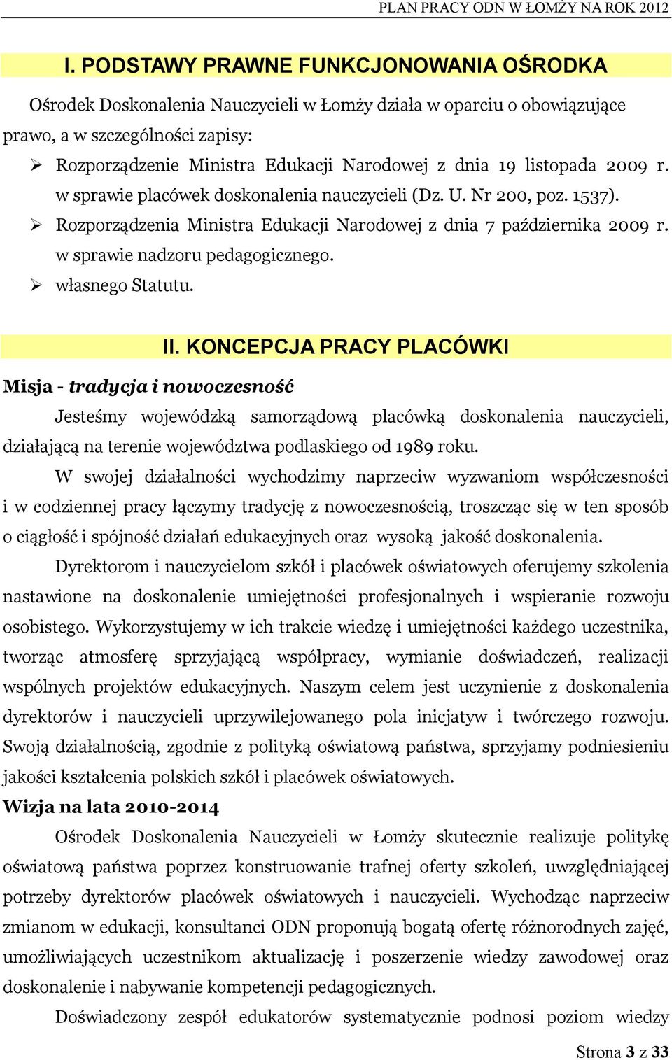 własnego Statutu. II.