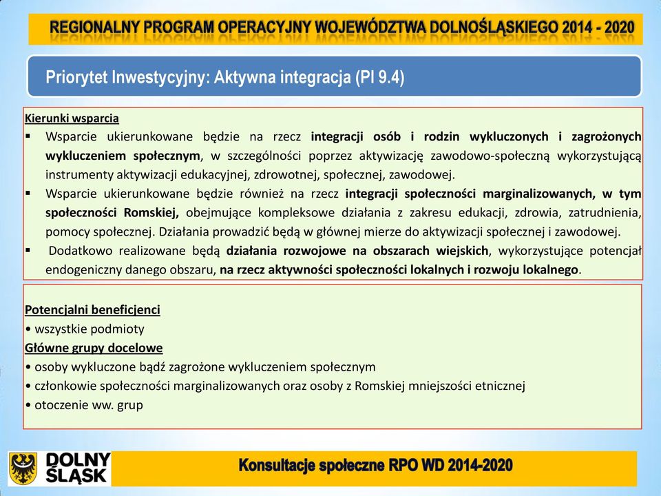 instrumenty aktywizacji edukacyjnej, zdrowotnej, społecznej, zawodowej.