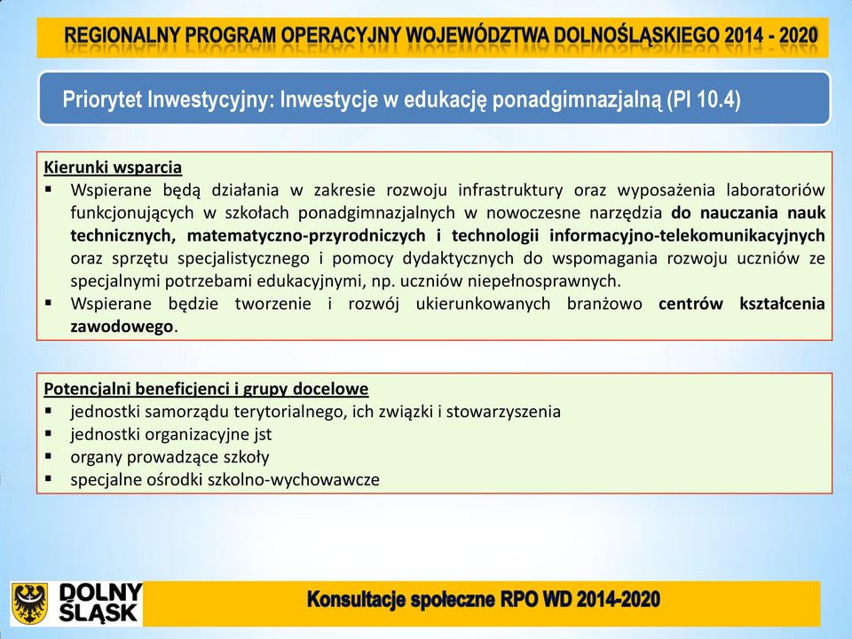 matematyczno-przyrodniczych i technologii informacyjno-telekomunikacyjnych oraz sprzętu specjalistycznego i pomocy dydaktycznych do wspomagania rozwoju uczniów ze specjalnymi potrzebami