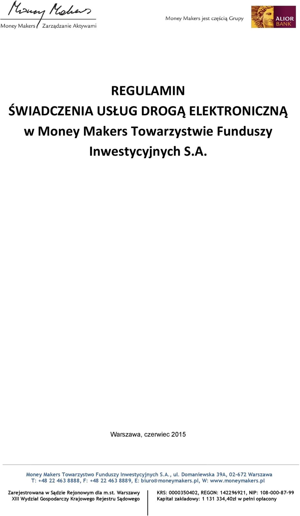 pl, W: www.moneymakers.pl Zarejestr