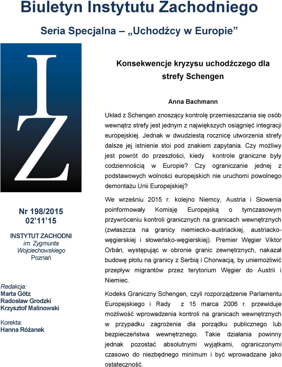 Czy możliwy jest powrót do przeszłości, kiedy kontrole graniczne były codziennością w Europie?