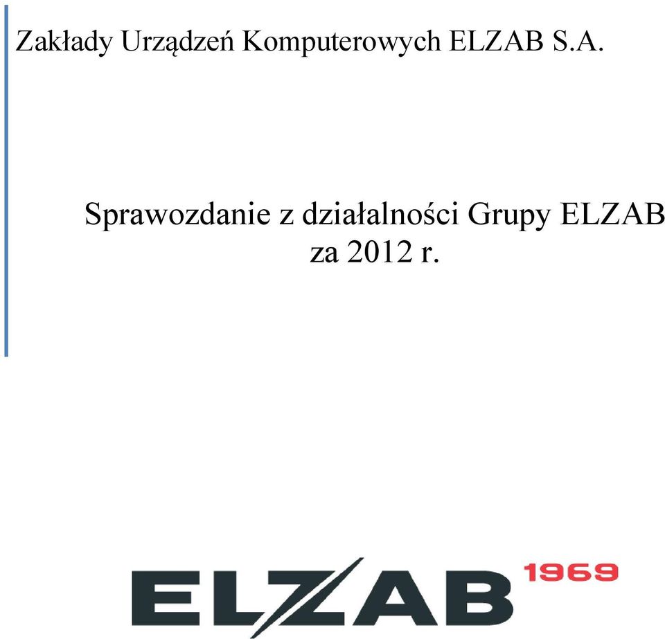 A. Sprawozdanie z