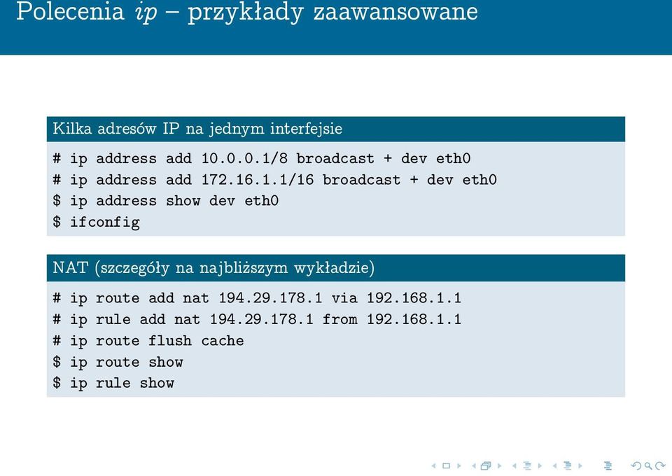 8 broadcast + dev eth0 # ip address add 17