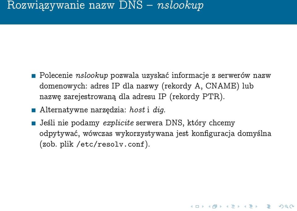 (rekordy PTR). Alternatywne narzędzia: host i dig.