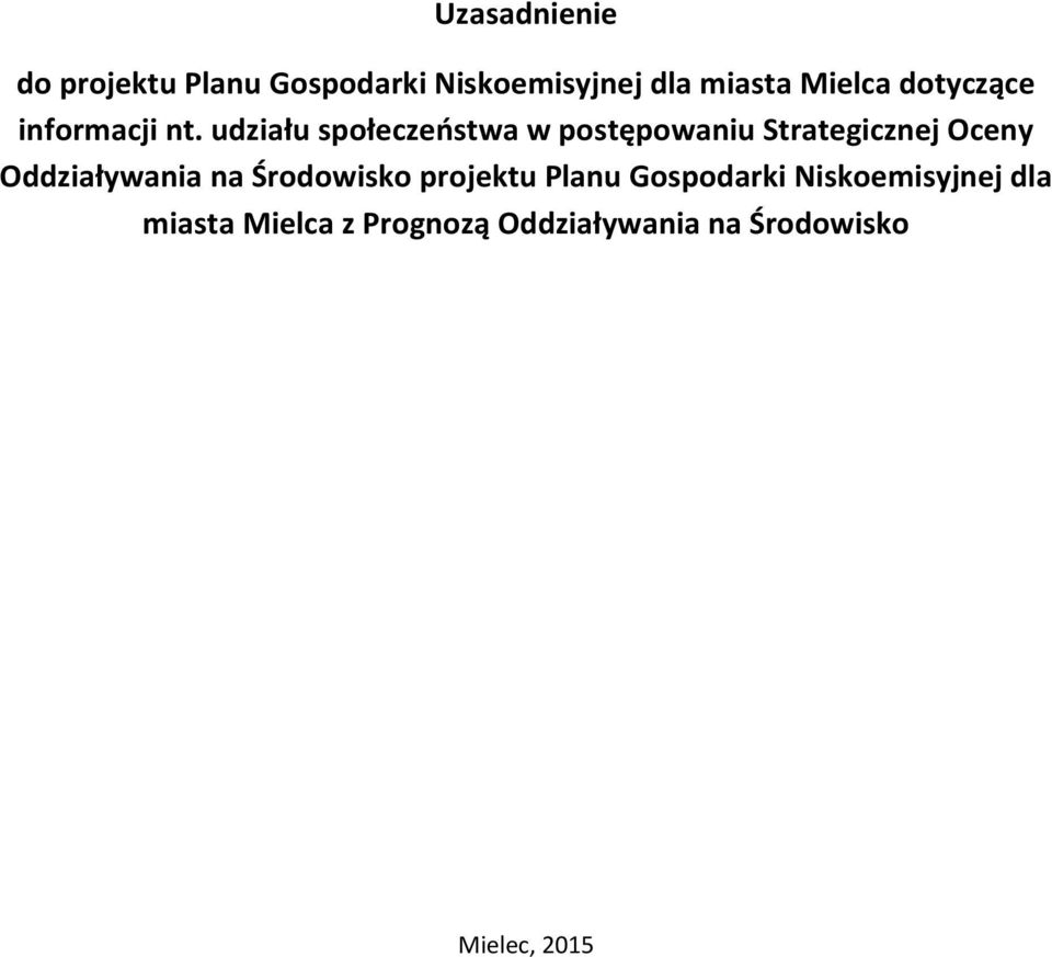 udziału społeczeństwa w postępowaniu Strategicznej Oceny