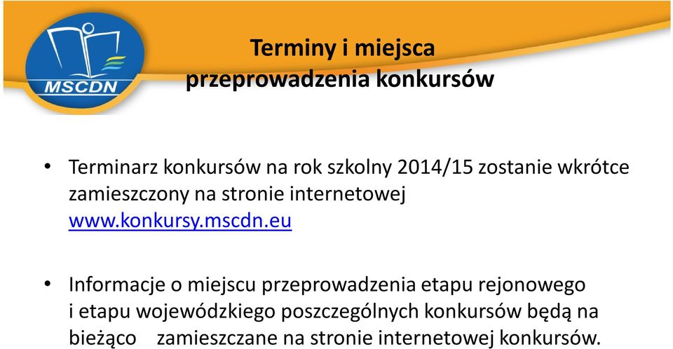 eu Informacje o miejscu przeprowadzenia etapu rejonowego i etapu wojewódzkiego