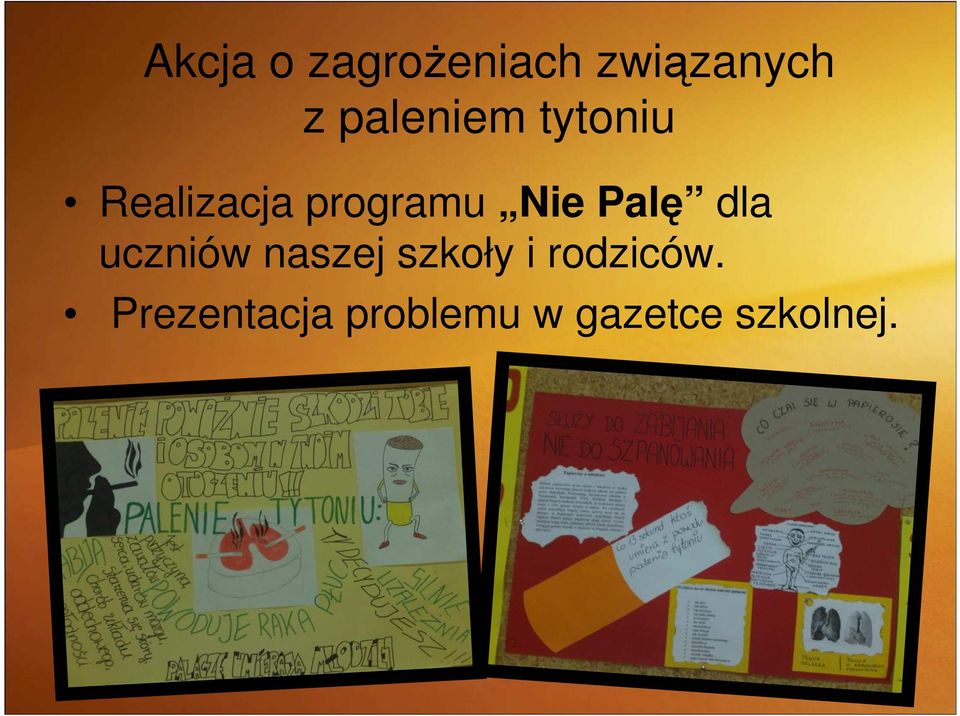 Nie Palę dla uczniów naszej szkoły i