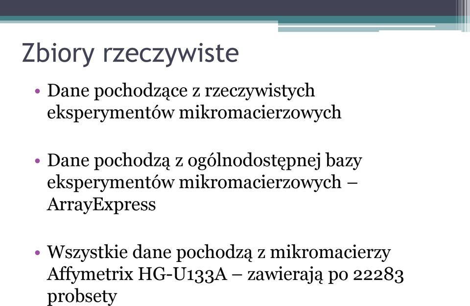 ogólnodostępnej bazy eksperymentów mikromacierzowych