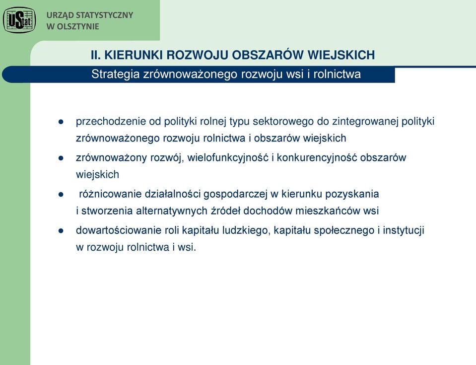 konkurencyjność obszarów wiejskich Strateg różnicowanie działalności gospodarczej w kierunku pozyskania i stworzenia alternatywnych