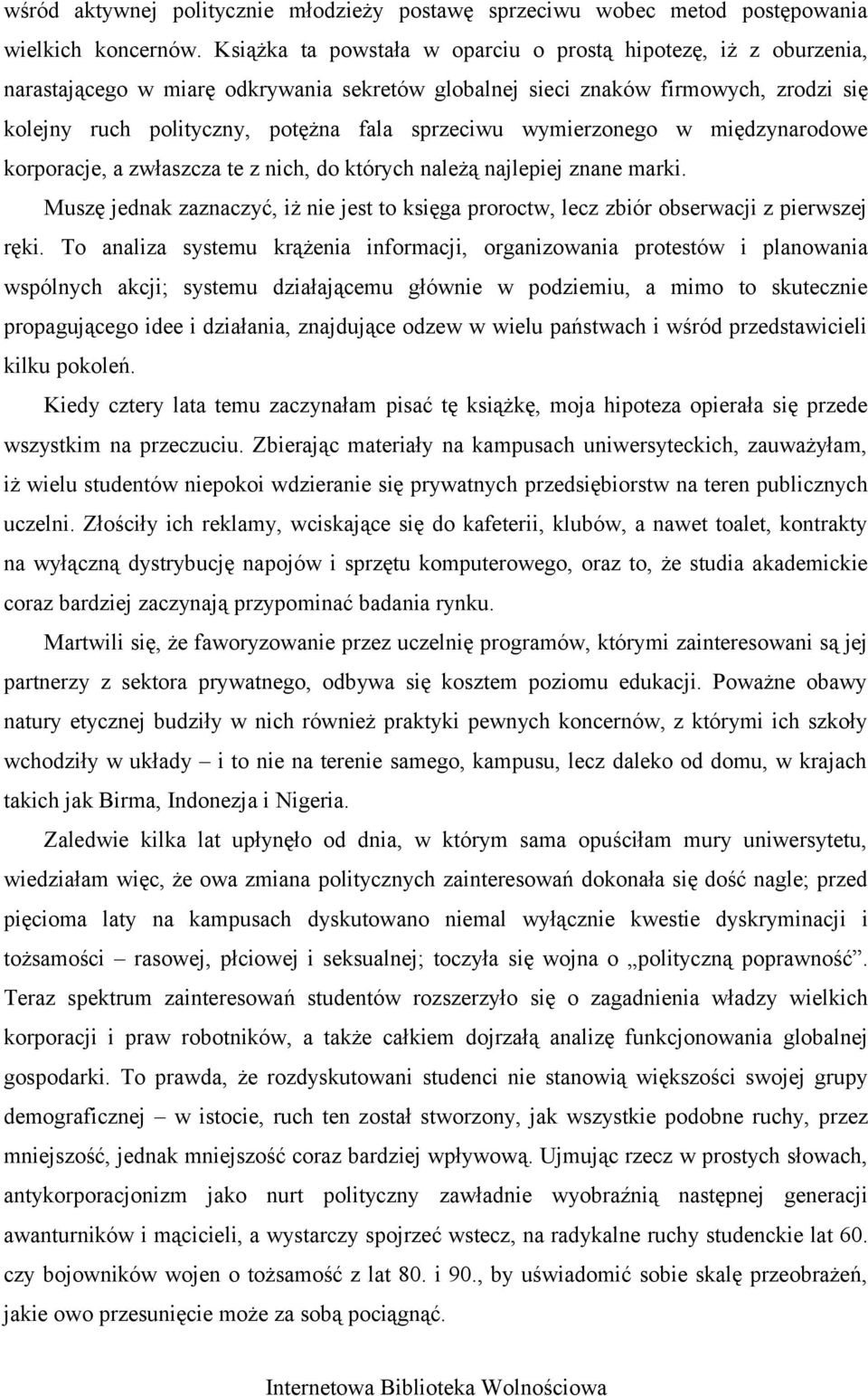 wymierzonego w międzynarodowe korporacje, a zwłaszcza te z nich, do których należą najlepiej znane marki.