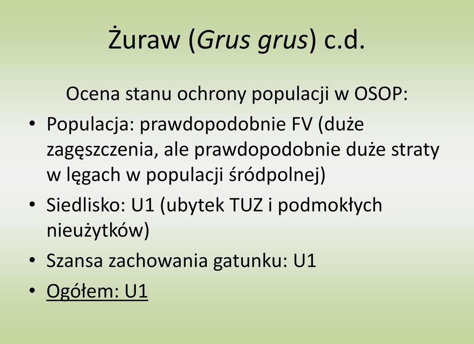 (duże zagęszczenia, ale prawdopodobnie duże straty w lęgach w