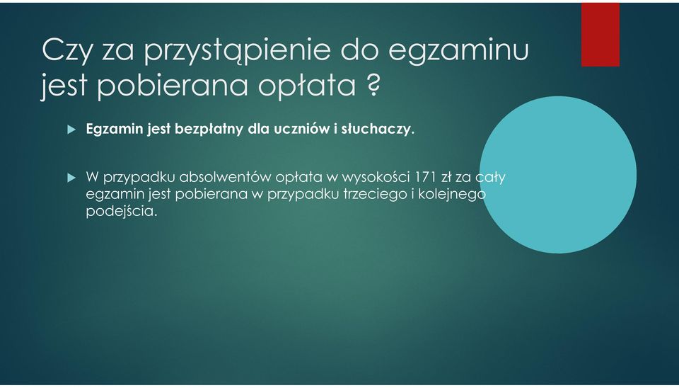 W przypadku absolwentów opłata w wysokości 171 zł za cały