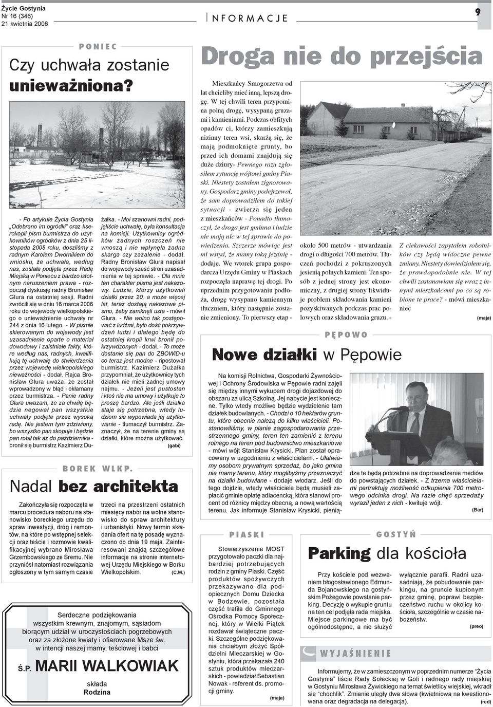Mirosława Grzembowskiego ze Śremu. Nie przyniósł natomiast rozwiązania ogłoszony w tym samym czasie BOREK WLKP.