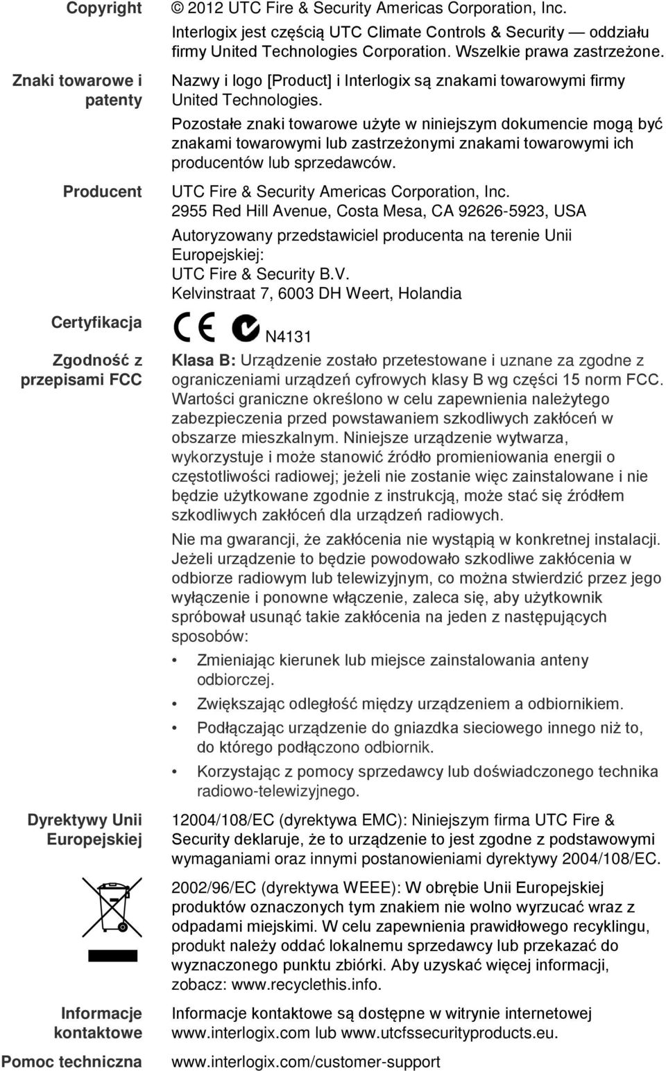 Nazwy i logo [Product] i Interlogix są znakami towarowymi firmy United Technologies.