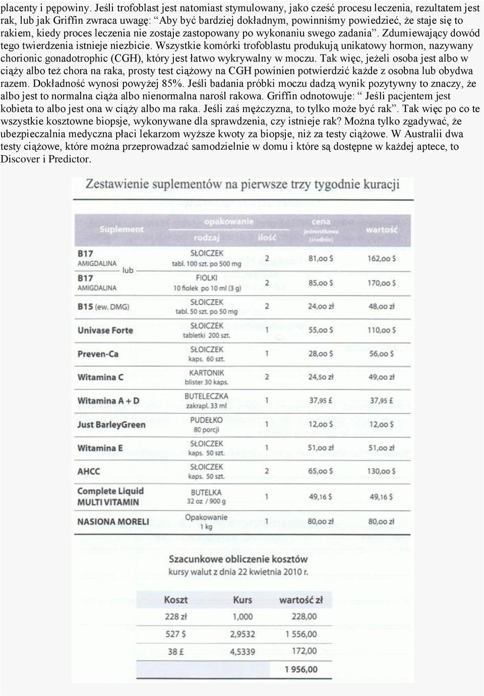 kiedy proces leczenia nie zostaje zastopowany po wykonaniu swego zadania. Zdumiewający dowód tego twierdzenia istnieje niezbicie.