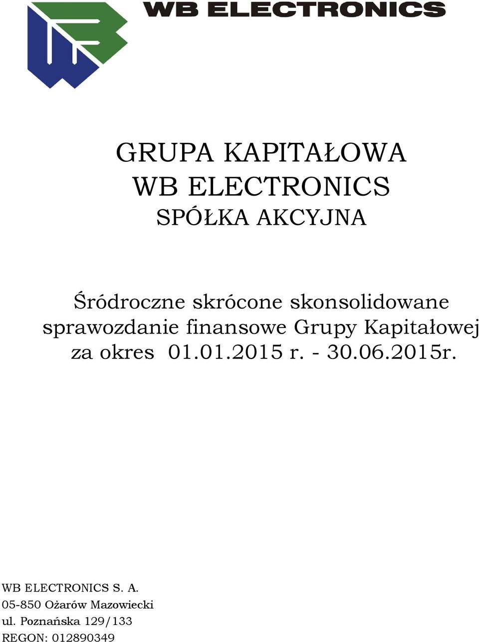 finansowe Grupy Kapitałowej za okres 01.01.2015 r.