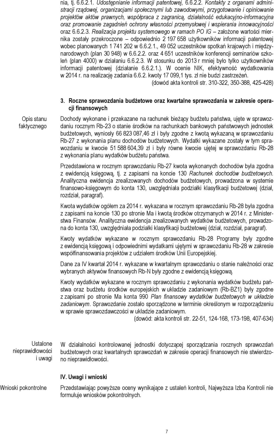 2. Kontakty z organami administracji rządowej, organizacjami społecznymi lub zawodowymi, przygotowanie i opiniowanie projektów aktów prawnych, współpraca z zagranicą, działalność