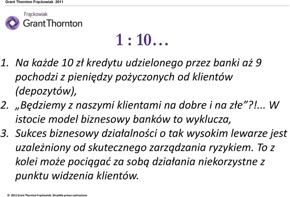 (depozytów), 2. Będziemy z naszymi klientami na dobre i na złe?